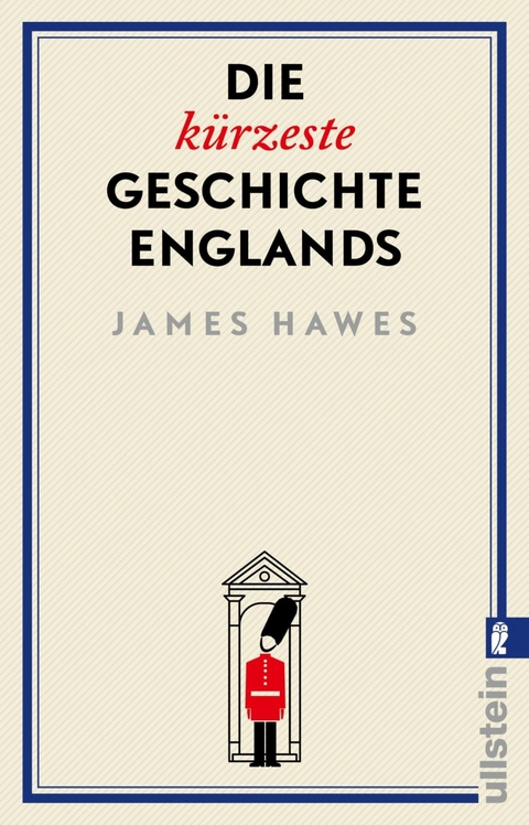 Die kürzeste Geschichte Englands -  James Hawes