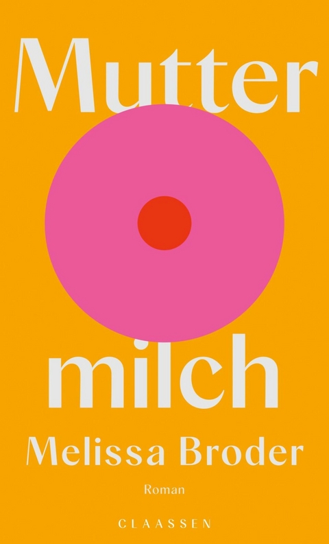 Muttermilch -  Melissa Broder