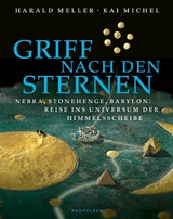 Griff nach den Sternen -  Harald Meller,  Kai Michel