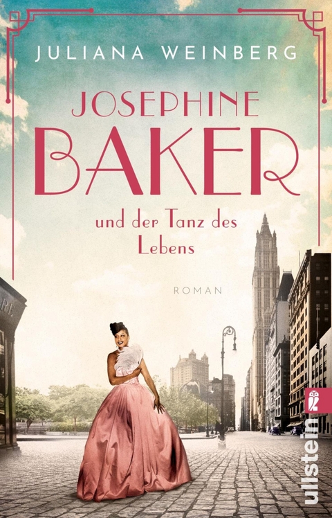 Josephine Baker und der Tanz des Lebens -  Juliana Weinberg