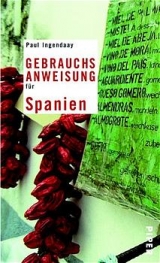 Gebrauchsanweisung für Spanien - Paul Ingendaay