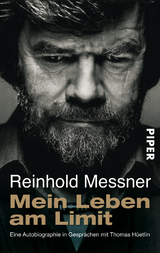 Mein Leben am Limit - Reinhold Messner