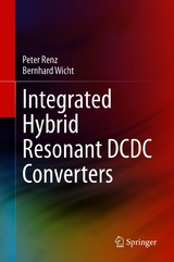 Integrated Hybrid Resonant DCDC Converters - Peter Renz, Bernhard Wicht