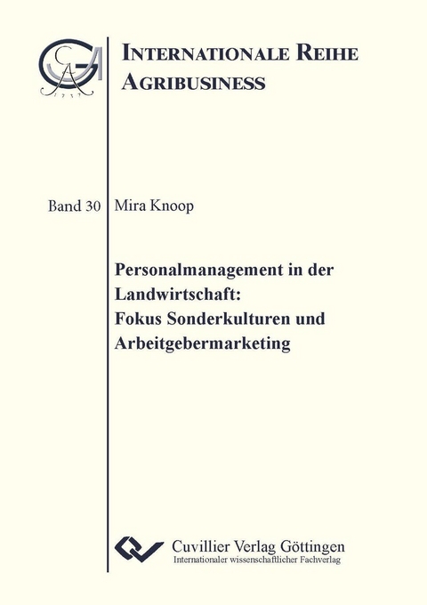 Personalmanagement in der Landwirtschaft: Fokus Sonderkulturen und Arbeitgebermarketing -  Mira Knoop