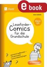 Leseförder-Comics für die Grundschule - Klasse 3/4 - Anne Scheller