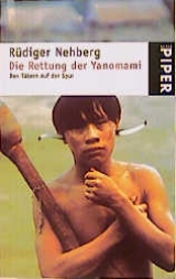 Die Rettung der Yanomami - Rüdiger Nehberg