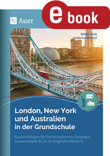 London, New York und Australien in der Grundschule - Wibke Nink, Sabrina Wencel