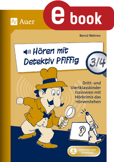 Hören mit Detektiv Pfiffig Klasse 3/4 - Bernd Wehren