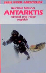 Antarktis - Reinhold Messner