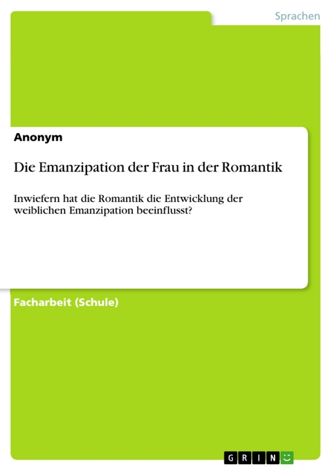 Die Emanzipation der Frau in der Romantik