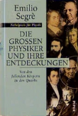 Die grossen Physiker und ihre Entdeckungen - Segrè, Emilio