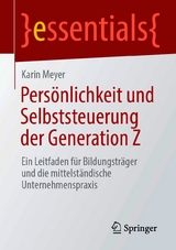 Persönlichkeit und Selbststeuerung der Generation Z - Karin Meyer