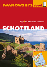 Schottland - Reiseführer von Iwanowski - Annette Kossow