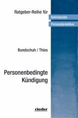 Personenbedingte Kündigung - Peter Bundschuh, Dagmar Thies