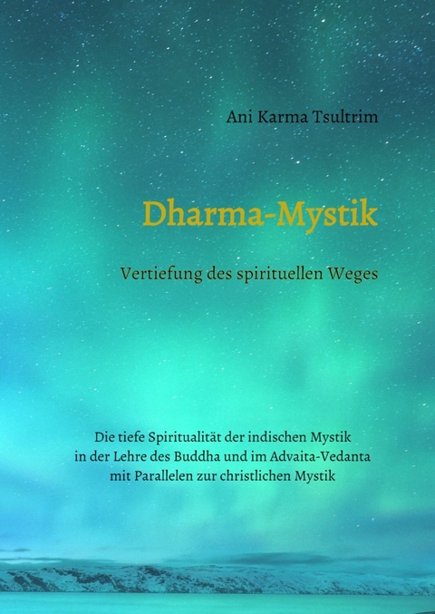 Dharma-Mystik - Ani Karma Tsultrim