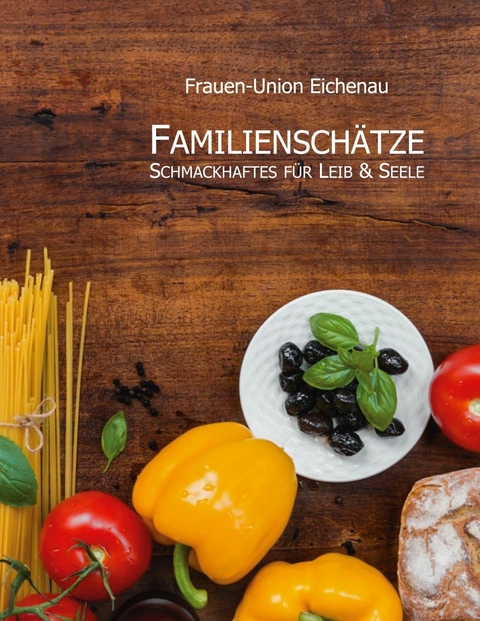 Familienschätze -  Christiane Koallick,  Frauen-Union Eichenau