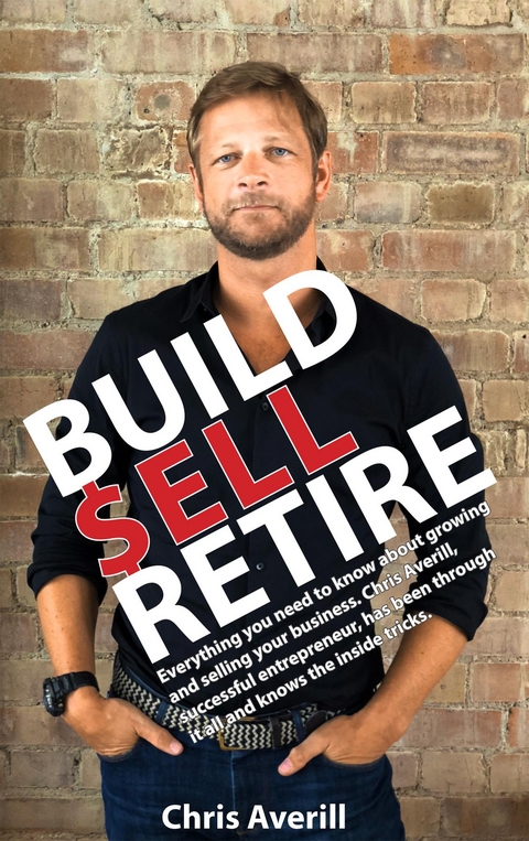 Build Sell Retire -  Chris Averill