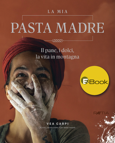 La mia Pasta Madre - Vea Carpi