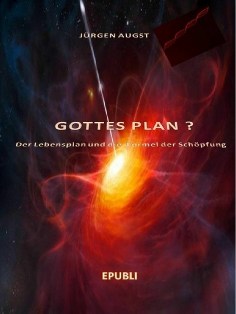 Gottes Plan? - Jürgen Augst