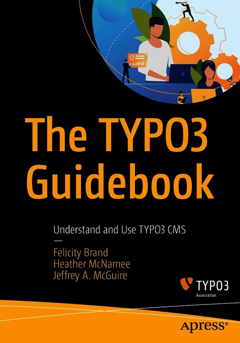 The TYPO3 Guidebook - Felicity Brand, Heather McNamee, Jeffrey A. McGuire