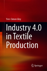 Industry 4.0 in Textile Production - Yves-Simon Gloy