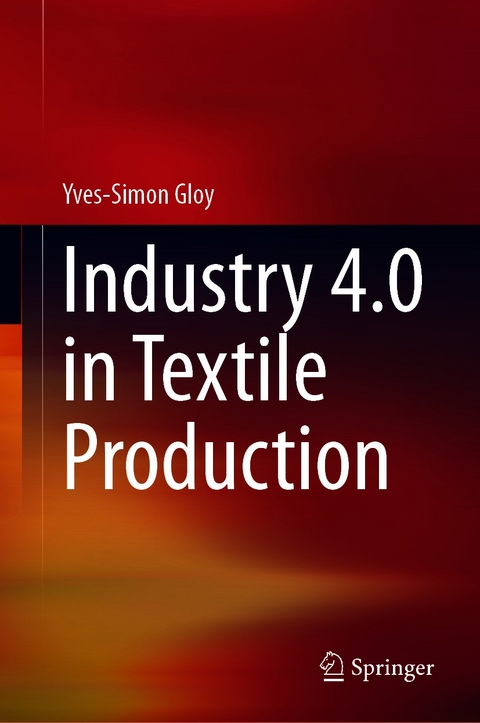 Industry 4.0 in Textile Production - Yves-Simon Gloy