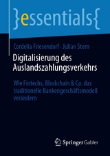 Digitalisierung des Auslandszahlungsverkehrs - Cordelia Friesendorf, Julian Stern