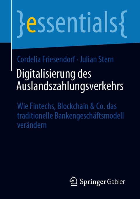 Digitalisierung des Auslandszahlungsverkehrs - Cordelia Friesendorf, Julian Stern