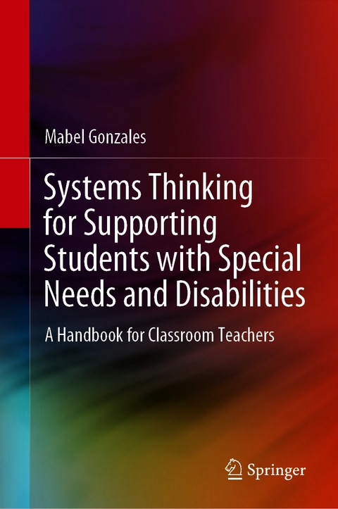 Systems Thinking for Supporting Students with Special Needs and Disabilities - Mabel Gonzales