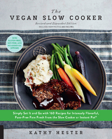 The Vegan Slow Cooker, Revised and Expanded - Kathy Hester