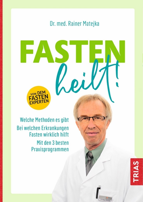 Fasten heilt! - Rainer Matejka