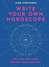 Write Your Own Horoscope - Jane Struthers