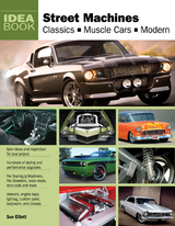 Street Machines : Classics, Muscle Cars, Modern -  Sue Elliott