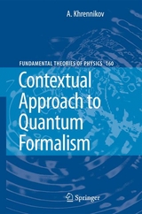 Contextual Approach to Quantum Formalism - Andrei Y. Khrennikov