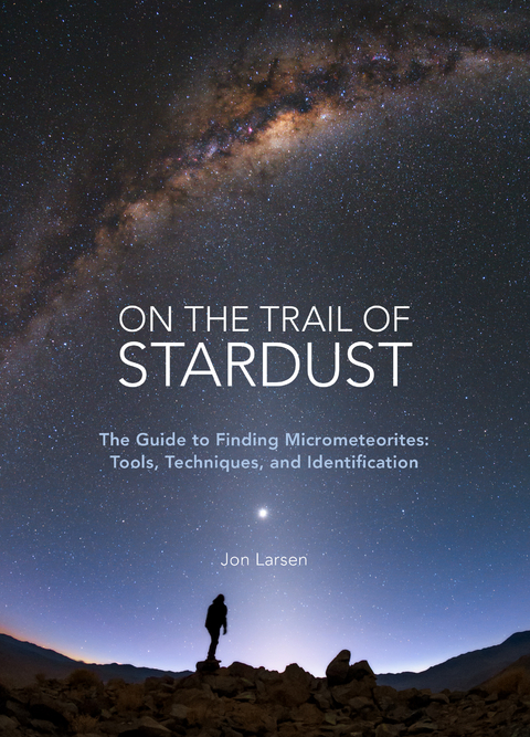 On the Trail of Stardust -  Jon Larsen