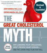 Great Cholesterol Myth, Revised and Expanded -  Jonny Bowden,  Stephen T. Sinatra