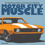 Motor City Muscle - Mike Mueller