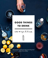 Good Things to Drink with Mr Lyan and Friends - Ryan Chetiyawardana