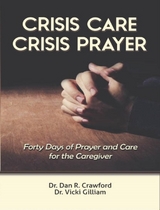 Crisis Care Crisis Prayer - Dr Dan R Crawford, Dr Vicki L Gilliam