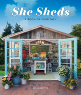 She Sheds -  Erika Kotite