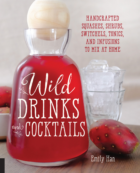 Wild Drinks & Cocktails - Emily Han