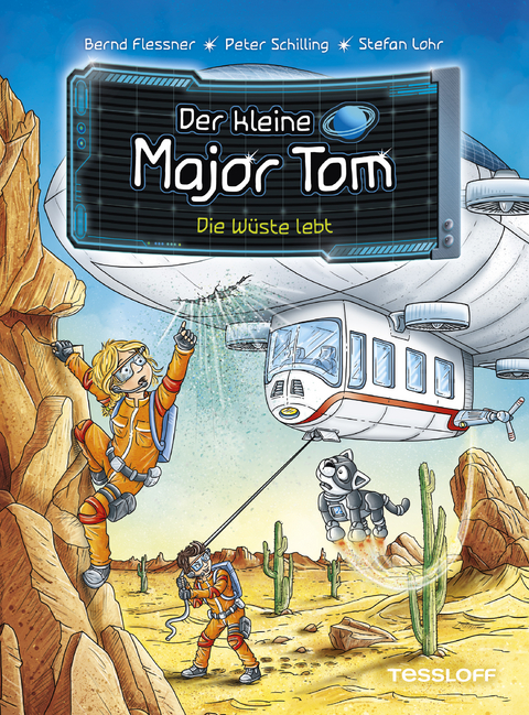 Der kleine Major Tom. Band 13. Die Wüste lebt - Bernd Flessner, Peter Schilling