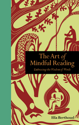 Art of Mindful Reading -  Ella Berthoud