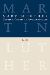 Martin Luther: Deutsch-Deutsche Studienausgabe. Band 1 - Martin Luther