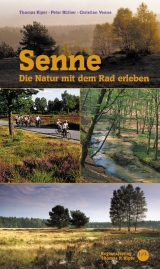 Senne. Die Natur mit dem Rad erleben - Kiper, Thomas; Rüther, Peter; Venne, Christian