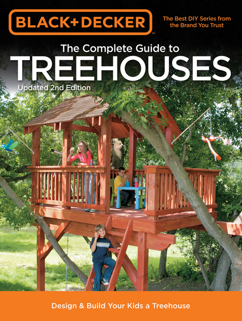 Black & Decker The Complete Guide to Treehouses, 2nd edition - Philip Schmidt