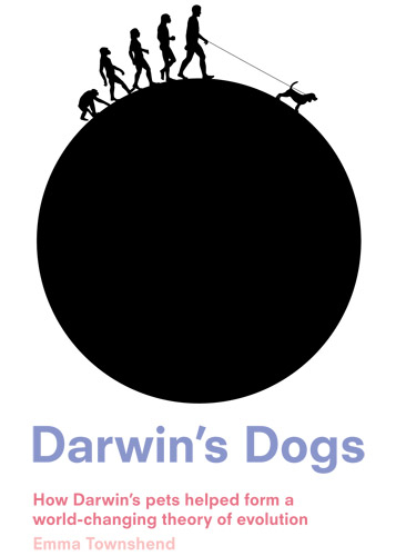 Darwin's Dogs - Emma Townshend