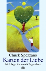 Karten der Liebe - Chuck Spezzano