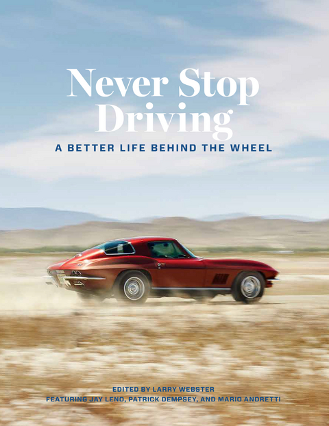 Never Stop Driving - Larry Webster