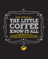 The Little Coffee Know-It-All -  Shawn Steiman